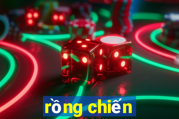 rồng chiến