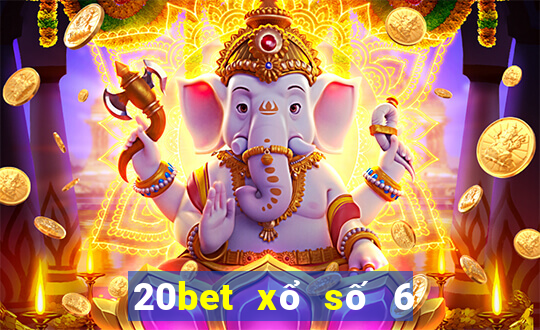 20bet xổ số 6 Tải về