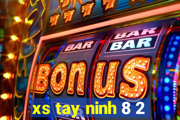 xs tay ninh 8 2