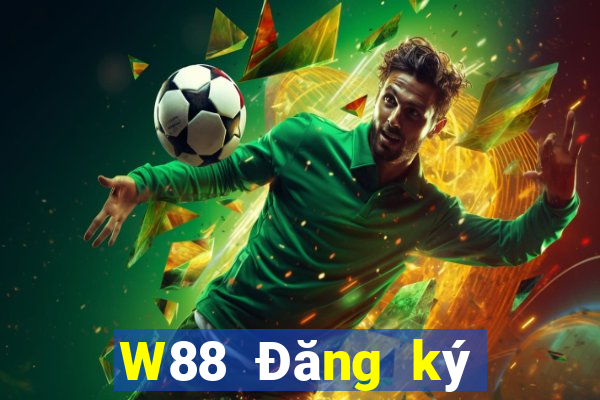 W88 Đăng ký đại phát được tặng 188 thật