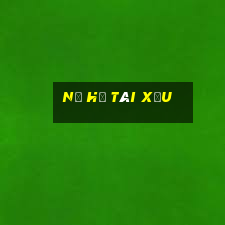 nổ hủ tài xỉu