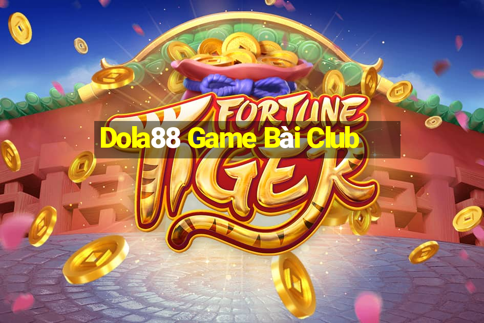 Dola88 Game Bài Club