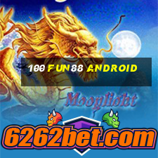 100 Fun88 Android