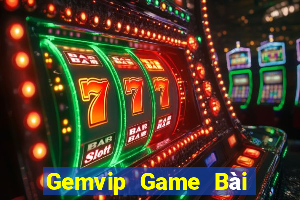 Gemvip Game Bài 52Fun Đổi Thưởng