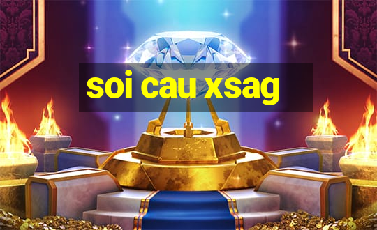 soi cau xsag