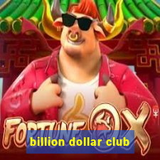 billion dollar club