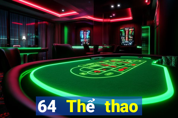 64 Thể thao trực tiếp