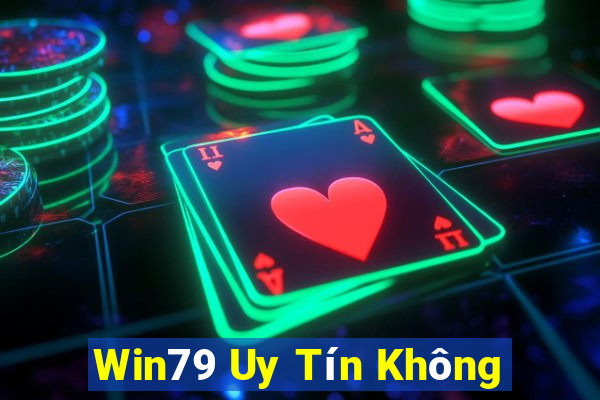 Win79 Uy Tín Không