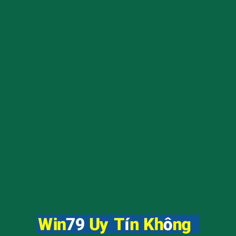 Win79 Uy Tín Không