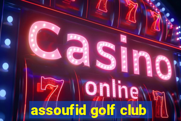 assoufid golf club