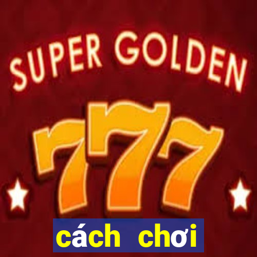 cách chơi roulette de thang