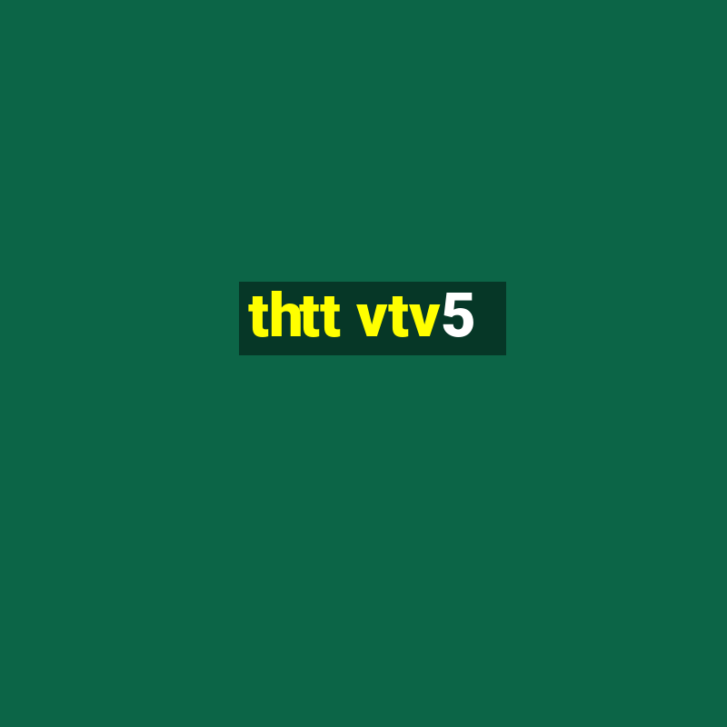 thtt vtv5