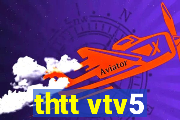 thtt vtv5