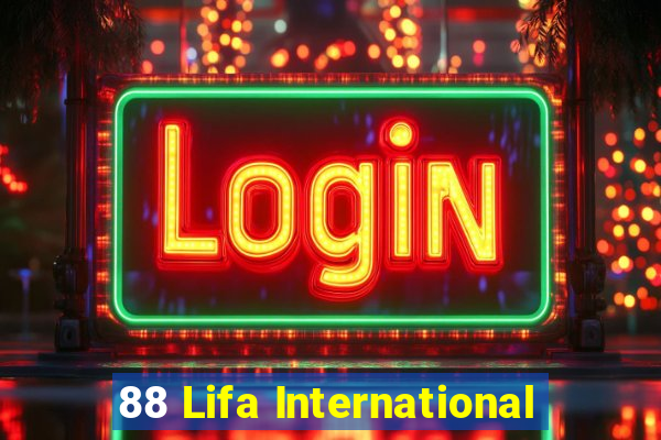 88 Lifa International