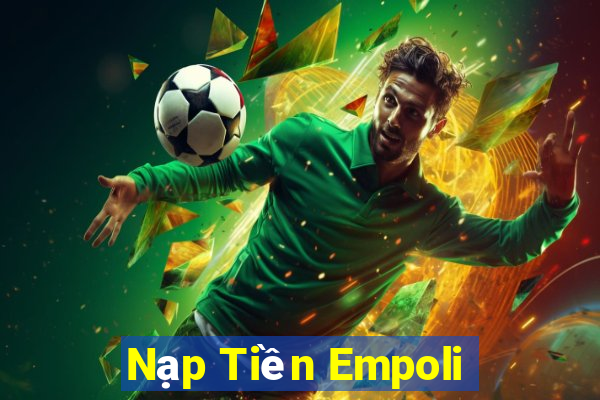 Nạp Tiền Empoli