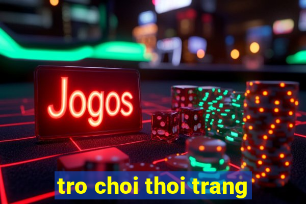 tro choi thoi trang