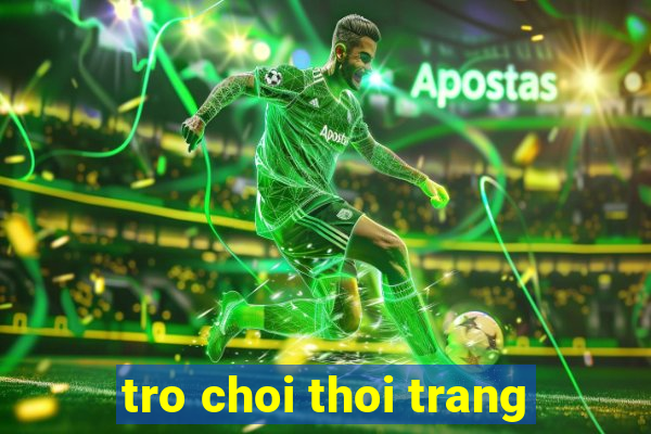 tro choi thoi trang