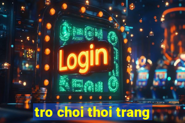 tro choi thoi trang