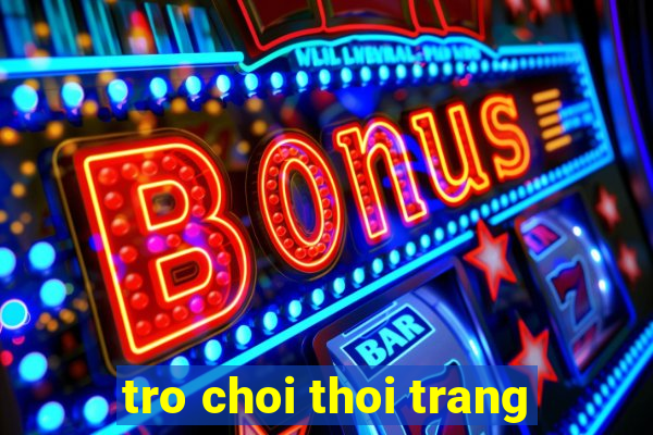 tro choi thoi trang