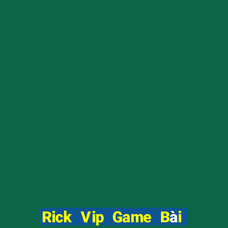 Rick Vip Game Bài 3C Cho Ios