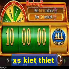 xs kiet thiet