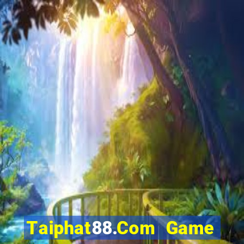 Taiphat88.Com Game Bài 3D