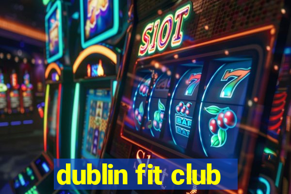 dublin fit club