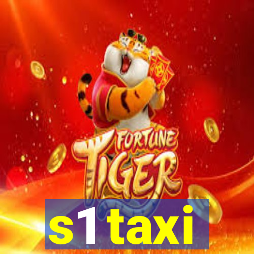 s1 taxi