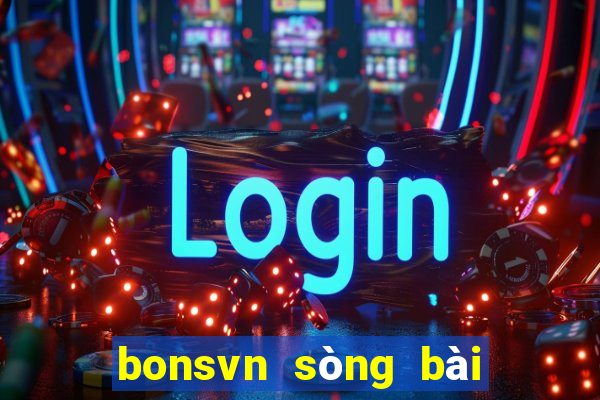 bonsvn sòng bài trực tuyến