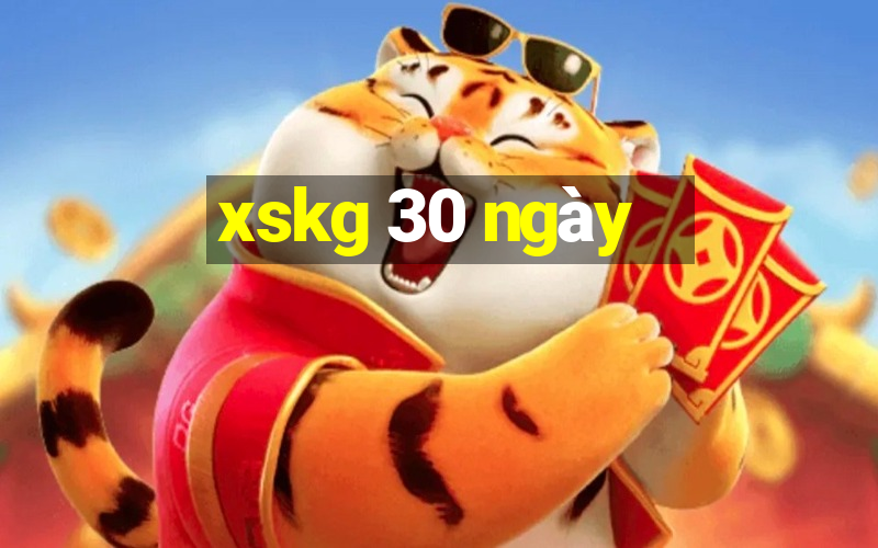 xskg 30 ngày