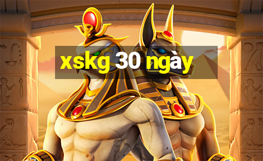 xskg 30 ngày