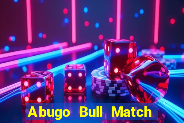 Abugo Bull Match Client Tải về