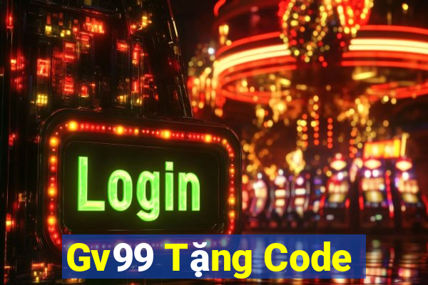 Gv99 Tặng Code