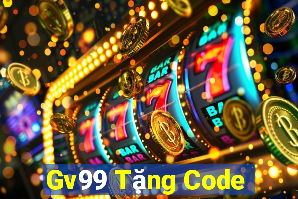 Gv99 Tặng Code