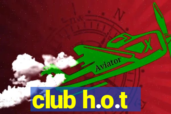 club h.o.t