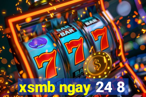 xsmb ngay 24 8