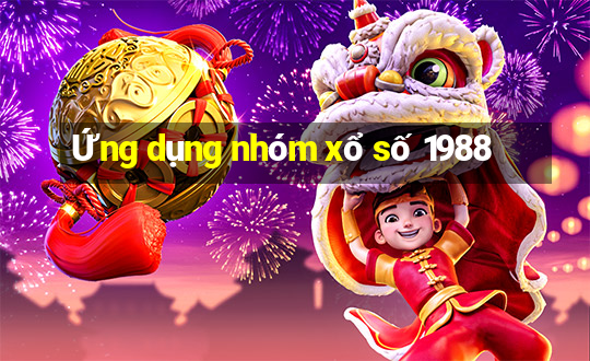 Ứng dụng nhóm xổ số 1988