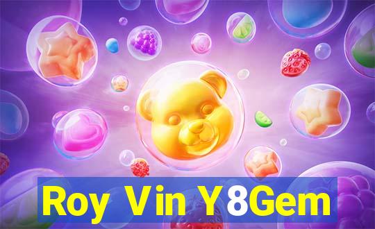 Roy Vin Y8Gem