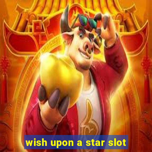 wish upon a star slot