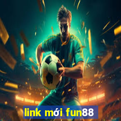 link mới fun88