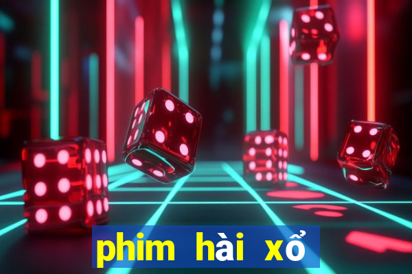 phim hài xổ số miền bắc