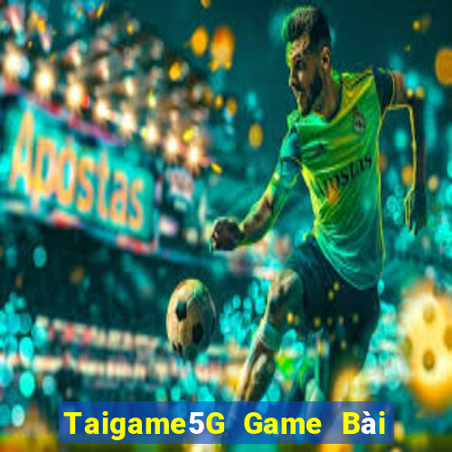 Taigame5G Game Bài Online Hay