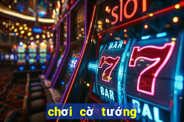 chơi cờ tướng trực tuyến