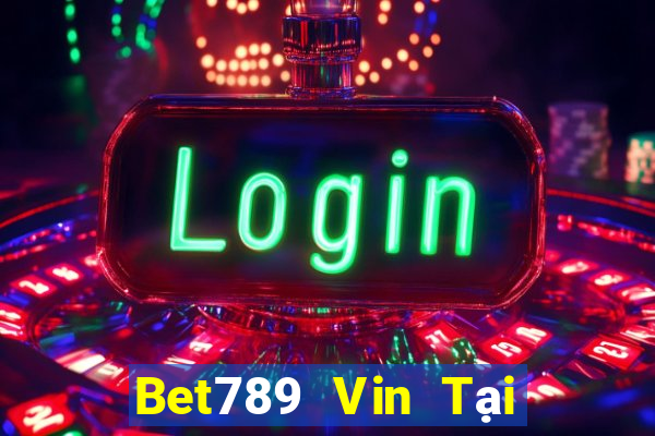 Bet789 Vin Tại Game Bài B52 Đổi Thưởng