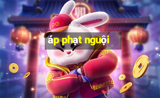 áp phạt nguội