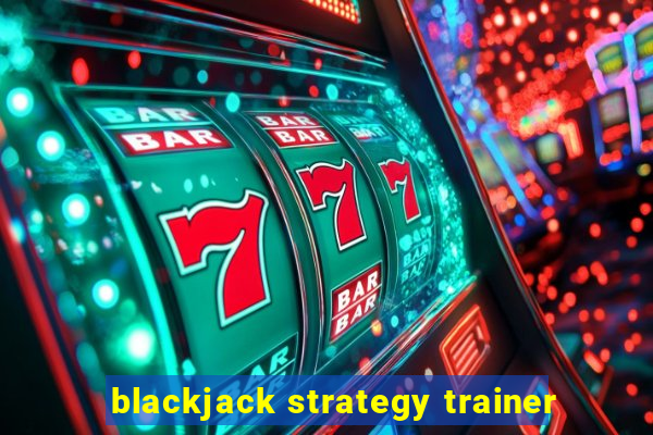 blackjack strategy trainer