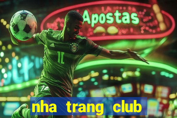 nha trang club nhà đất