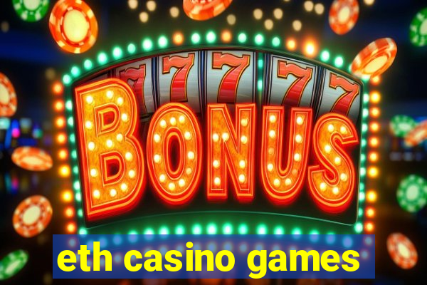 eth casino games