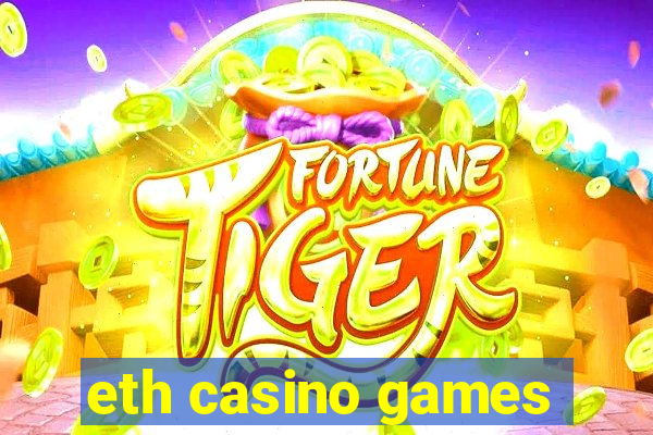 eth casino games