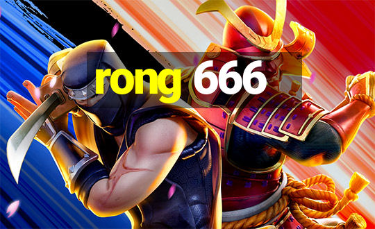 rong 666